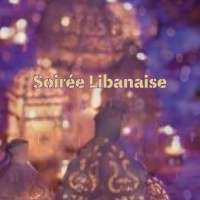 Soirée Libanaise